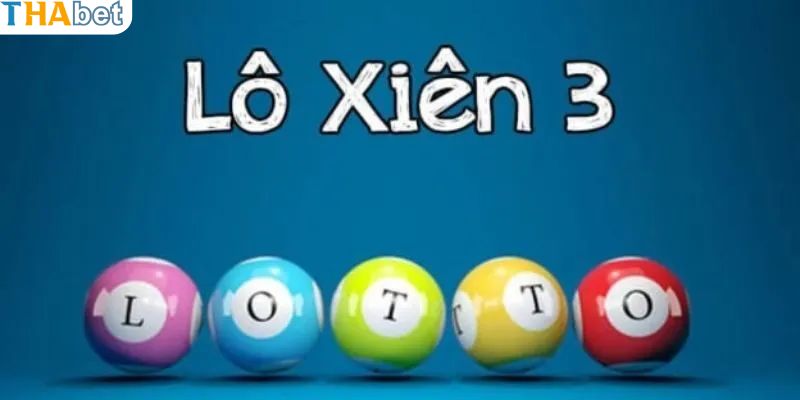 Trả lời thắc mắc về cụm từ lô xiên 3 