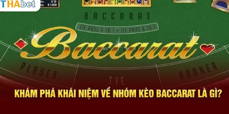 Tổng quan về nhóm kéo của tựa game baccarat